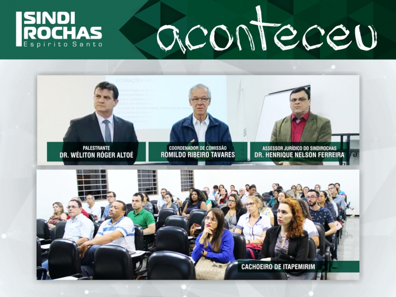 Sindirochas realiza em Cachoeiro segunda edição de palestra sobre reforma trabalhista