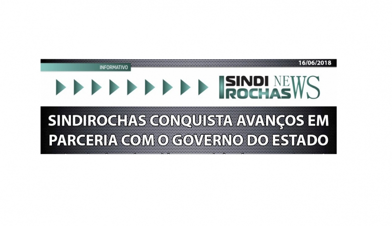 Sindirochas conquista avanços em parceria com o Governo do Estado