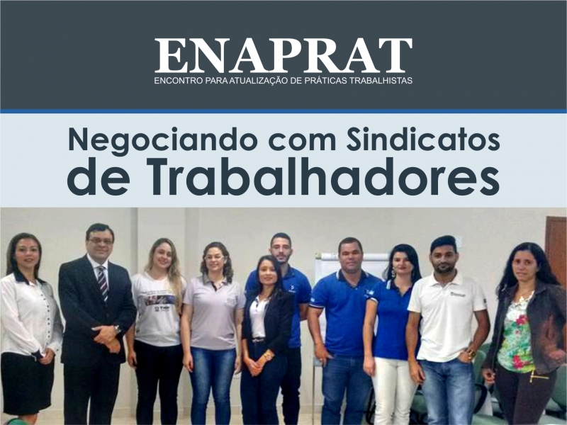 PALESTRA ‘NEGOCIANDO COM SINDICATOS DE TRABALHADORES’