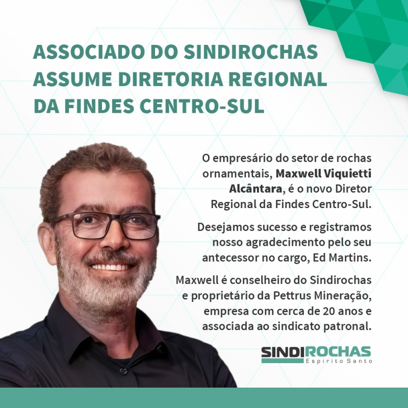 Associado do Sindirochas assume Diretoria Regional da Findes Centro-Sul