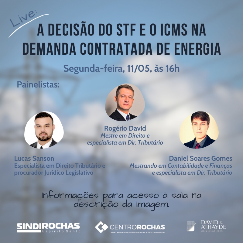 Decisão do STF e o ICMS na demanda contratada de energia será tema de live nesta segunda