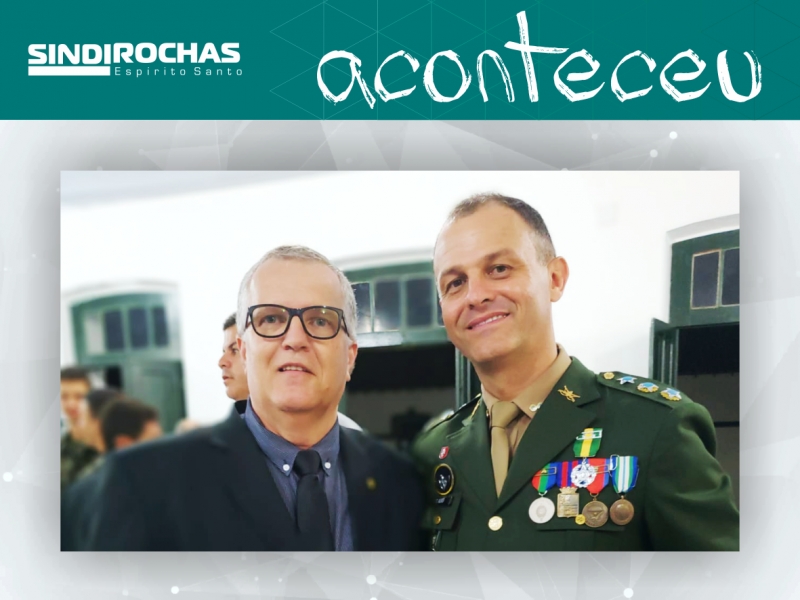 Sindirochas presente na troca de comando da Unidade do Exército, em Vila Velha